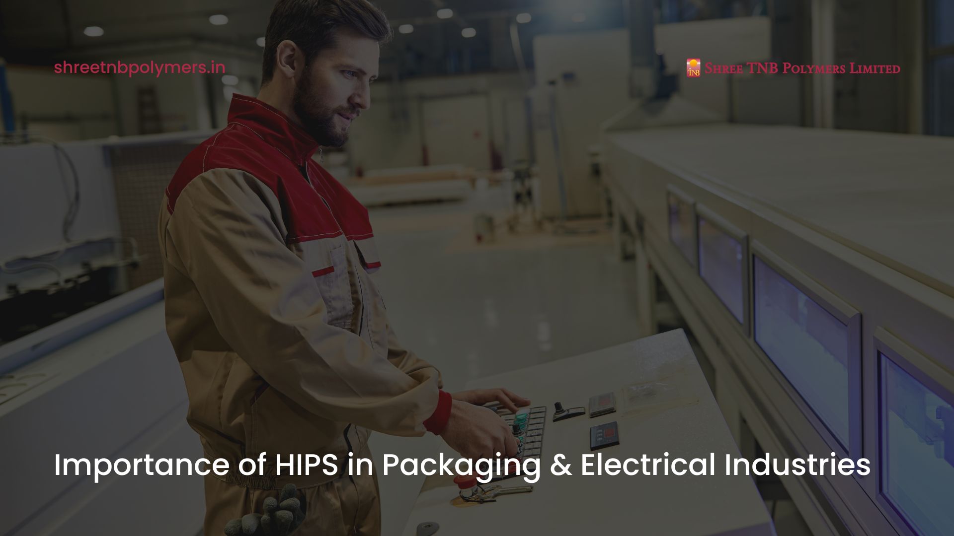Importance of HIPS in Packaging & Electrical Industries